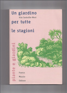 Un giardino per tutte le stagioni di Vita Sackville-West